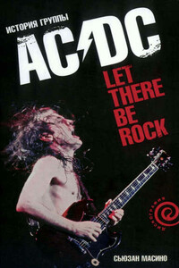 'Let There Be Rock': История группы 'AC/DC'